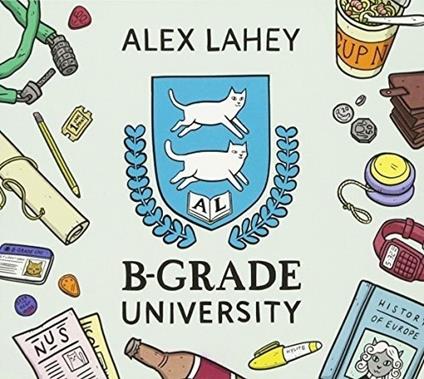 B-Grade University - Vinile LP di Alex Lahey