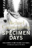 Specimen Days - Michael Cunningham - cover