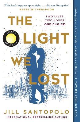 The Light We Lost - Jill Santopolo - cover