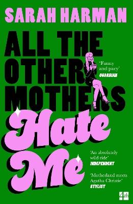 All The Other Mothers Hate Me - Sarah Harman - cover