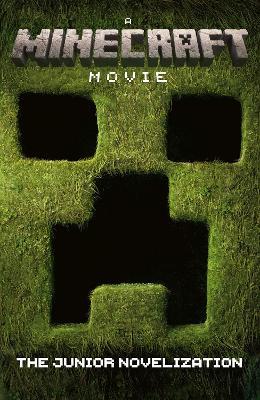A Minecraft Movie: The Junior Novelization - Mojang AB - cover