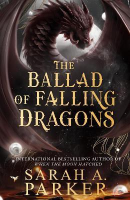 The Ballad of Falling Dragons - Sarah A. Parker - cover