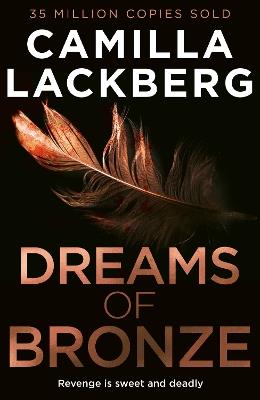 Dreams of Bronze - Camilla Läckberg - cover