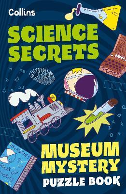 Museum Mystery Puzzle Book – Science Secrets - Tom Collins Kids,Joana Majerus - cover