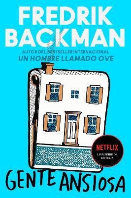 Anxious People \ Gente Ansiosa (Spanish Edition) - Fredrik Backman - cover
