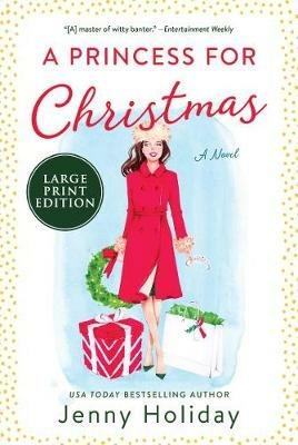 A Princess For Christmas [Large Print] - Jenny Holiday - cover