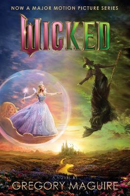 Wicked [Movie Tie-in #2]: The Life and Times of the Wicked Witch of the West - Gregory Maguire - cover