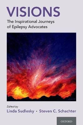 Visions: The Inspirational Journeys of Epilepsy Advocates - cover