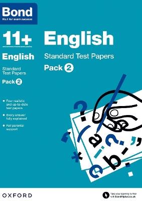 Bond 11+: English: Standard Test Papers: Ready for the 2026 exam (for GL Assessment & other 11 plus exams): Pack 2 - Sarah Lindsay,Bond 11+ - cover