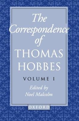 The Correspondence of Thomas Hobbes: The Correspondence of Thomas Hobbes: Volume I: 1622-1659 - Thomas Hobbes - cover