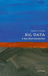 Big Data: A Very Short Introduction