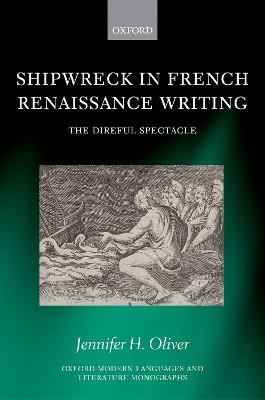 Shipwreck in French Renaissance Writing - Jennifer H. Oliver - cover