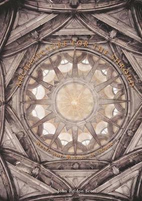 Architecture for the Shroud: Relic and Ritual in Turin - John Beldon Scott - cover
