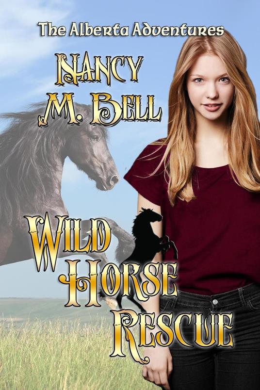 Wild Horse Rescue - Nancy M. Bell - ebook