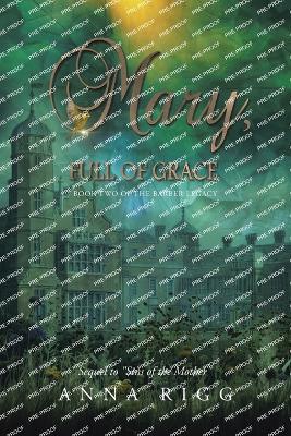 Mary, Full of Grace - Anna Rigg - cover