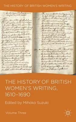 The History of British Women's Writing, 1610-1690: Volume Three - cover