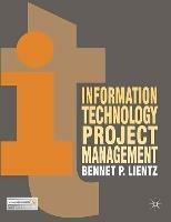 Information Technology Project Management - Bennet Lientz - cover