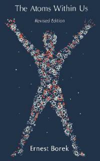 The Atoms Within Us - Ernest Borek - cover
