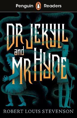 Penguin Readers Level 1: Jekyll and Hyde (ELT Graded Reader): Abridged Edition - Robert Louis Stevenson - cover