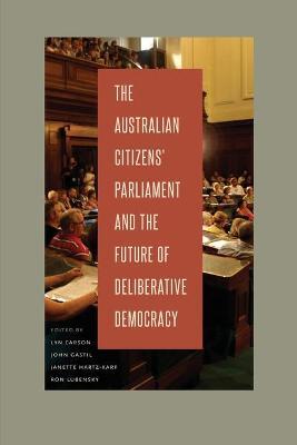 The Australian Citizens’ Parliament and the Future of Deliberative Democracy - cover