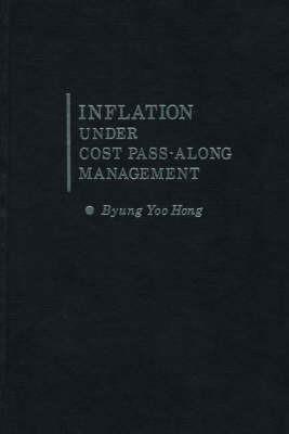 Inflation Under Cost Pass-Along Management - Byung Yoo Hong - cover