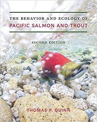 The Behavior and Ecology of Pacific Salmon and Trout - Thomas P. Quinn - cover