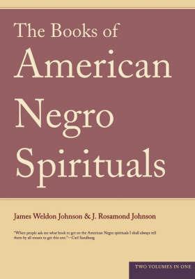 The Books Of American Negro Spirituals - J. Rosamond Johnson,James Johnson - cover