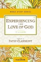 Experiencing the Love of God - Women of Faith - cover