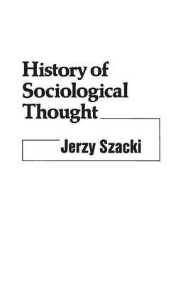 History of Sociological Thought - Jerzy Szacki - cover