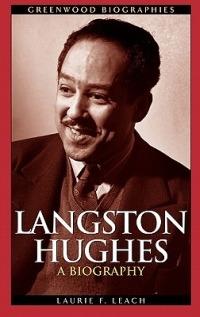 Langston Hughes: A Biography - Laurie Leach - cover