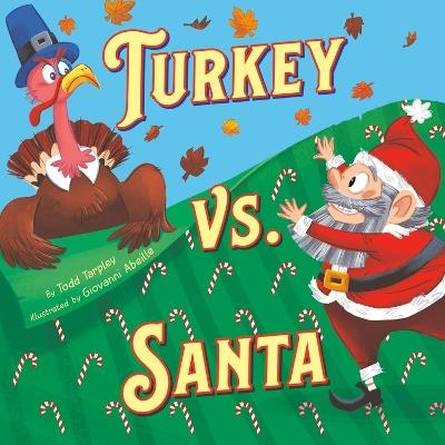 Turkey vs. Santa - Todd Tarpley - cover
