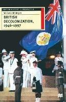 British Decolonization, 1946–1997: When, Why and How did the British Empire Fall? - David McIntyre - cover