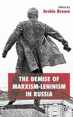 The Demise of Marxism-Leninism in Russia - cover
