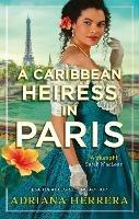 A Caribbean Heiress in Paris - Adriana Herrera - cover