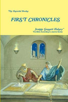 The Historial Books: First Chronicles - Jeanne Gossett Halsey - cover