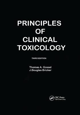 Principles Of Clinical Toxicology - Thomas A Gossel - cover