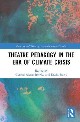 Theatre Pedagogy in the Era of Climate Crisis - cover