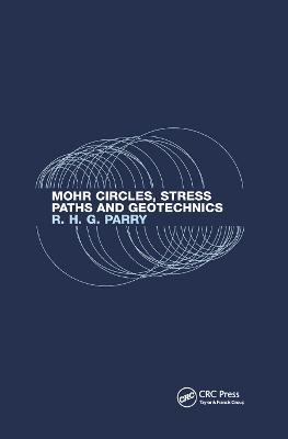 Mohr Circles, Stress Paths and Geotechnics - Richard H.G. Parry - cover
