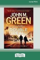 Double Deal [16pt Large Print Edition] - John M Green - cover