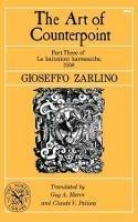The Art of Counterpoint: Part Three of Le Istitutioni harmoniche, 1558 - Gioseffo Zarlino - cover