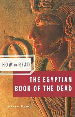 How to Read the Egyptian Book of the Dead - Barry Kemp - cover