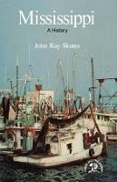 Mississippi: A Bicentennial History - John Ray Skates - cover