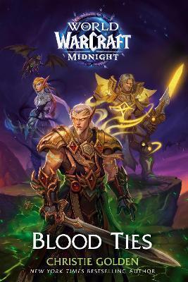 Blood Ties (World of Warcraft: Midnight) - Christie Golden - cover