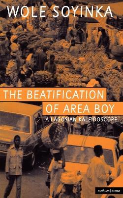 The Beatification Of Area Boy - Wole Soyinka - cover