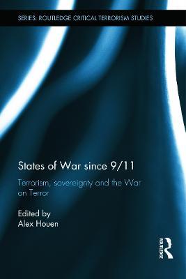 States of War since 9/11: Terrorism, Sovereignty and the War on Terror - cover