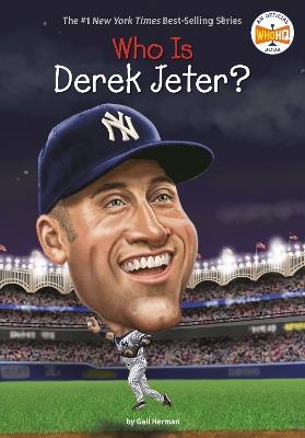 Who Is Derek Jeter? - Gail Herman,Who HQ - cover