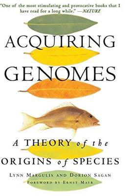 Acquiring Genomes: A Theory Of The Origin Of Species - Dorion Sagan,Lynn Margulis - cover