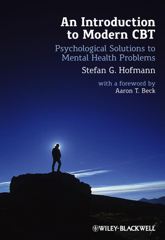 An Introduction to Modern CBT: Psychological Solutions to Mental Health Problems - Stefan G. Hofmann - cover