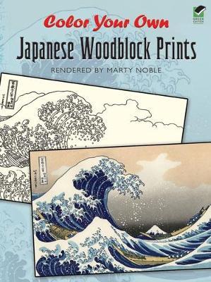Color Your Own Japanese Woodblock Prints - Marty Noble - cover