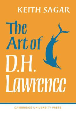 The Art of D. H. Lawrence - Keith Sagar - cover